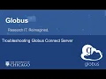 Globus Connect Server Troubleshooting