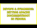 DevOps SysAdmins Setting Apache DocumentRoot in Fedora 3 Solutions