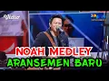 Download Lagu NOAH MEDLEY - MENUNGGUMU, ADA APA DENGANMU, TAK BISAKAH II HUT 30 SCTV [SPECTRUM]