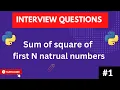 python interview question sum of square of first N natural numbers interchange first and last