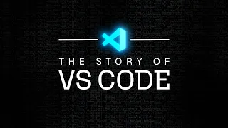 The Story of VS Code | Official Documentary