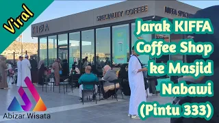 viral kiffa coffee shop di masjid nabawi madinah pintu 333 