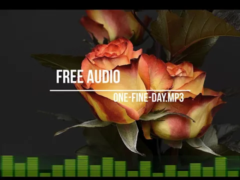 Download MP3 Free Download Audio - One Fine Day.mp3