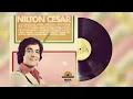 Download Lagu Nilton Cesar - Disco de Ouro (Stereo)