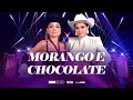 Download Lagu Maiara \u0026 Maraisa - Morango e Chocolate | iMEMsidão