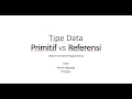 Tipe Data Primitif vs Referensi pada Java