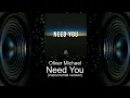 Download Lagu Oliver Michael - Need You (Instrumental Version)