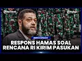 Lagu HAMAS BUKA SUARA TERKAIT RENCANA INDONESIA KIRIM 8.000 PASUKAN KE GAZA