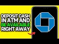 UPDATED 2025 Can I Deposit Cash in a Chase ATM and Be Available Right Away