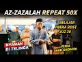 Lagu Irama Rost Surah Az Zalzalah 1 jam | Belajar Irama Murattal Persiapan Ramadhan