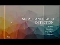 Solar Panel Fault Detection EEL3013 Interim Presentation