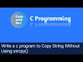 Write a C Program to Copy String Without Using strcpy Code With Dev C tutorial