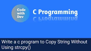 Write a C Program to Copy String Without Using strcpy Code With Dev C tutorial
