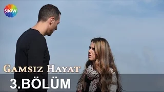 Gamsız Hayat 3 Bölüm ᴴᴰ 