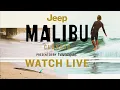 WATCH LIVE JEEP Malibu Classic presented by Havaianas - Day 1