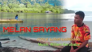 Download MELAN SAYANG - COVER. KENAN MP3