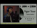 Download Lagu [ 1 Jam ] Fajar Noor - Tahta Hatiku ( Lirik Lagu ) | Audio High Quality , Bebas Iklan