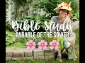 BIBLE STUDY Parables Re-Rold - Sower