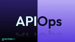 APIOps - from OpenAPI to Gravitee