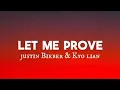 Download Lagu Let me prove – Justin Bieber \u0026 kyo lian (original lyrics video song) 🎶 🎶