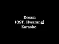 Download Lagu Dream Karaoke (OST. Hwarang) Bolbbalgan4