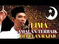 Lagu LIMA AMALAN DI BULAN RAJAB ⭕ CERAMAH USTADZ ABDUL SOMAD @Aikabani 