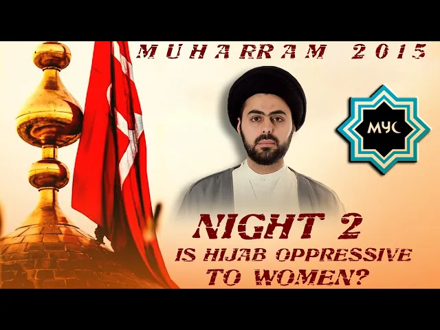 ⁣Is Hijab Oppressive to Women? - Sayed Ahmed Qazwini | Night 2 - Muharram 2020