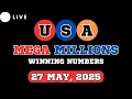 Mega Millions Lottery Drawing for May 27 2025 - Live Winning Numbers Results