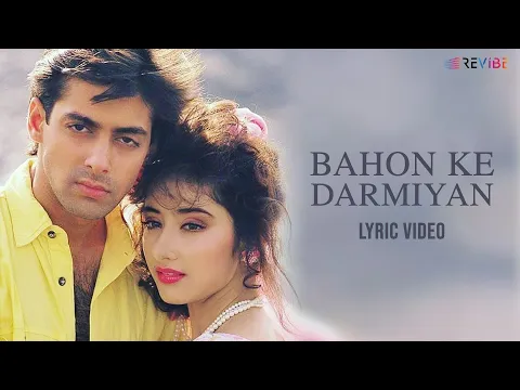 Download MP3 Bahon Ke Darmiyan (Lyrical Video) | Alka Yagnik, Hariharan | Salman Khan,Manisha Koirala| Hindi Song