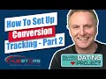 How To Set Up Conversion Tracking - Part 2 Postbacks