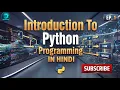Your First Python Lesson Starts Here Hindi Tutorial 2026 Ep 1