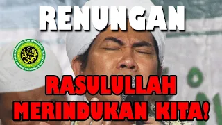 Download RENUNGAN RASULULLAH MERINDUKAN KITA!!! - Abuya KH. M. Muhyiddin Abdul Qodir Al-Manafi, MA. MP3