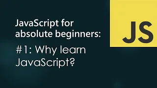 JavaScript for Absolute Beginners What is JavaScript