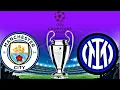 Manchester City vs Inter Milan Champions League Live Match today