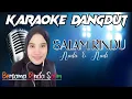 Download Lagu SALAM RINDU - NADA SORAYA FT. NADI BAROKAH | KARAOKE DUET TANPA VOKAL COWOK