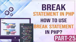 Break statement in PHP How to use break statement in PHP Learn PHP Programming