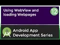 Android Application Development Tutorial for Beginners - 2017 WebView and loading Webpages