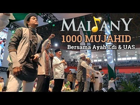 Download MP3 Maidany - Seribu Mujahid ( TSABAT ) bersama Ayah EDI dan UAS