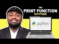 Master the Print Function in Python A Comprehensive Tutorial for Beginners