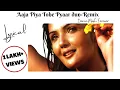 Download Lagu Aaja Piya Tohe Pyaar dun-Remix ( Lyrics) | Dance Masti Forever | Mahalakshmi Iyer
