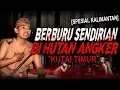 Download Lagu HATI2 KLO MASUK HUTAN KALIMANTAN INI BUKAN SEMBARANG SILUMAN !! KISAH MISTIS BERBURU DI KUTAI TIMUR