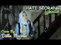 Download Lagu HATI SEORANG WANITA - BETHARIA SONATA COVER BY DILLA NOVERA