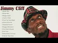 Download Lagu Jimmy Cliff Best SOngs - Jimmy Cliff Greatest Hits - Jimmy Cliff Full ALbum