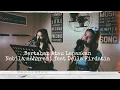 Download Lagu Bertahan atau Lepaskan - Nabila Maharani ft Della Firdatia