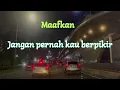 Maafkan, Rio Febrian, Lirik, Lagu Cinta, Lagu Kenangan, Lagu Lawas