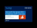 Microsoft SQL Server 2014 In Memory OLTP Overview 0