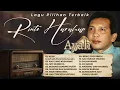 Download Lagu Lagu Pilihan Terbaik Rinto Harahap : Ayah, Katakan Sejujurnya, Benci Tapi Rindu