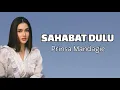 Download Lagu Sahabat Dulu - Prinsa Mandagie (Lirik)