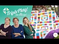 Triple Play 3 New Foundation Paper Piecing Quilts with Jenny Doan of Missouri Star Tutorial