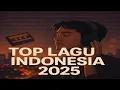 Download Lagu PLAYLIST TOP 17 LAGU INDONESIA 2025||PLAYLIST INDONESIA||MUSIK INDONESIA||MANGU,STECU,KOMANG,